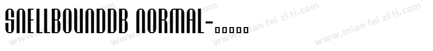 SnellboundDB Normal字体转换